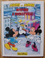 Mickey Et Minnie : Mystère à Mickeyville - Excellent état - Offert Par La Redoute 1991 - Disney