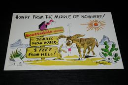 15903-         SCOTTSDALE ARIZONA, HOWDY FROM THE MIDDLE OF NOWHERE! - Humour