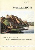 Wellmich Mittelrhein 1974 + Burg Maus + Ehrenthal " Heimatbuch Reihe: Rheinische Kunststätten - Verein Für Denkmalpflege - Architecture