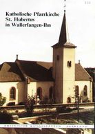 Wallerfangen Ihn 1988 " St. Hubertus " Heimatbuch Reihe: Rheinische Kunststätten - Verein Für Denkmalpflege - Architecture