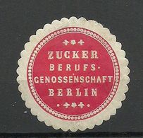 Germany Deutschland ZUCKER Berufsgenossenschaft Berlin Siegelmarke Seal Stamp Reklamemarke Verschlussmarke * - Vignetten (Erinnophilie)
