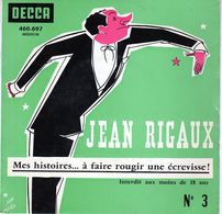 Disque - Jean Rigaux N°3 - Mes Histoires... à Faire Rougir Une écrevisse - DECCA 460.697 - 1963 - - Humour, Cabaret
