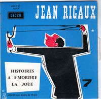 Disque - Jean Rigaux N°7 - Histoires à S'mordre La Joue - DECCA 460.727 - 1968 - - Humour, Cabaret