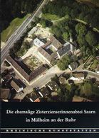 Mülheim Ruhr Zisterzienserabtei Saarn 1983 Heimatbuch Rheinische Kunststätten - Verein Für Denkmalpflege - Architettura