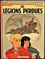 Jacques Martin - ALIX N° 6 - Les Légions Perdues - Casterman - ( 1984 ) . - Alix