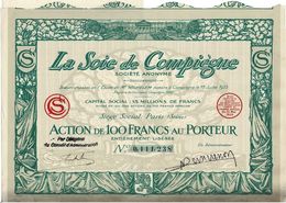 Titre Ancien - La Soie De Compiègne - Société Anonyme - Titre De 1925 - - Textiel