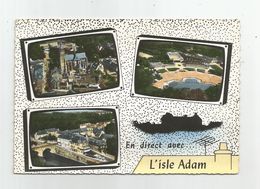 95 Val D'oise L'isle Adam En Direct Avec Ed Lapie ( Honoré De Balzac C'est Mon Paradis Terrestre) - L'Isle Adam