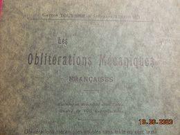 Les Oblitérations Mécaniques - Edition 1927 - Filatelia E Storia Postale