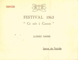 ORTF * FESTIVAL 1963 Ce Soir à Cannes * Laissez Passer  * Tenue De Soirée * Carton De Service - Other & Unclassified