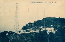 Porquerolles * Poste De T.S.F. * Thème Radio TSF Antennes - Porquerolles