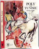 Hachette Vermeille - Cécile Aubry - "Poly En Tunisie" - 1977 - #Ben&Poly - Hachette