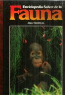 ENCICLOPEDIA SALVAT De La  FAUNA ASIA TROPICAL ,tapa Dura, Buen Estado General, Edicion 1990, 110 Paginas. - Enciclopedias