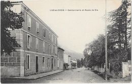 LUC EN DIOIS (26) Gendarmerie Et Route De Die - Luc-en-Diois