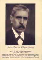 AUSTRIA  T.P. NO CIRCULADA , JULIUS RITTER VON WAGNER - JAUREGG  , NOBEL , MALARIA , MEDICINA , SALUD , HEALTH , SCIENCE - Santé