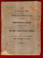 Loi 15 Juillet 1845 Et Ordonnance 15 Novembre 1846 Sur La Police Des Chemins De Fer Rare Document époque Louis-Philippe - Spoorweg