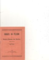 Manuel Du Pelerin A Notre Dame De Celles Sur Belle 1932 32 Pages - Celles-sur-Belle