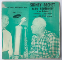 Vinyl 45 Tours - Sidney Bechet - André Réwéliotti Et Son Orchestre - Jazz