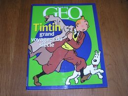 L'ALBUM GEO Tintin Grand Voyageur Du Siècle Hergé Milou Tournesol Haddock Monde Bandes Dessinées BD - Persboek