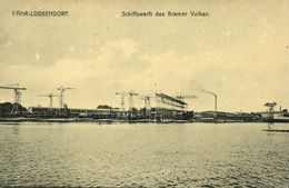 FÄHR-LOBBENDORF, Bremen, Schiffswerft Des Bremer Vulkan (1910s) AK (2) - Bremerhaven