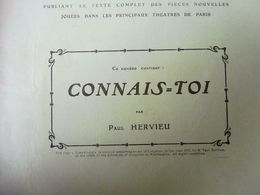 CONNAIS-TOI , De Paul Hervieu   (origine  :L'illustration Théâtrale 1909) Avec Portrait De L'auteur- Etc - French Authors