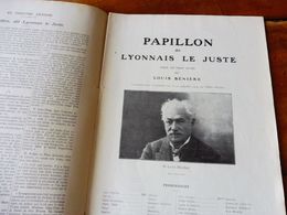 PAPILLON, Dit LYONNAIS LE JUSTE, De Louis Bénière (origine :L'illustration Théâtrale 1909) Avec Portrait De L'auteur - Französische Autoren