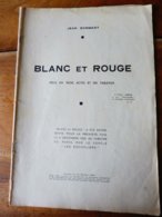Episode De La Révolution Russe ---> BLANC Et ROUGE , De Jean Bommart   (La Petite Illustration  , Année 1936) - Autores Franceses