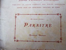 PARAÎTRE , De Maurice Donnay ( Origine :L'ILLUSTRATION THÉÂTRALE , Année 1906) Avec  Portrait De L'auteur - Autores Franceses