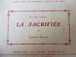 LA SACRIFIÉE , De Gaston Devore( Orig :L'ILLUSTRATION THÉÂTRALE ,  1907) Avec Portrait De L'auteur; Pub Postiches NOIRAT - Autores Franceses