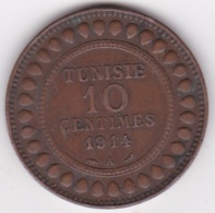 PROTECTORAT FRANCAIS. 10 CENTIMES 1914 A. BRONZE - Tunisia