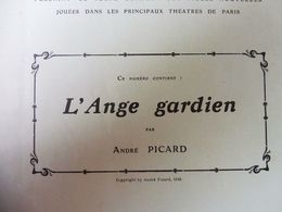 L'ANGE GARDIEN , D'André Picard   (origine :L'illustration Théâtrale,1910)  Avec Portrait De L'auteur - Franse Schrijvers