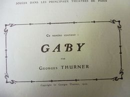 GABY,de Georges Thurner   (origigine  :L'illustration Théâtrale,1910)  ; Médaillon Mme CORA LAPARCERIE-RICHEPIN - French Authors