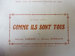 COMME ILS SONT TOUS ,d'Adolphe Aderer Et Armand Ephraïm (orig :L'illustration Théâtrale,1910)  Pub LE CODE DE LA VIE - Auteurs Français