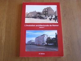 L' EVOLUTION ARCHITECTURALE DE NAMUR Volume 2 Régionalisme Guerre 40 45 Architecture Commerce Hopital Gare Citadelle - Belgique