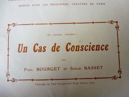 UN CAS DE CONSCIENCE, De Paul Bourget Et Serge Basset ,dont Portraits   (orig :L'illustration Théâtrale,1910) - Franse Schrijvers