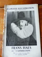 FRANS HALS Ou  "L'ADMIRATION" , De Sacha Guitry    (origine :La Petite Illustration ,1931) - Franse Schrijvers