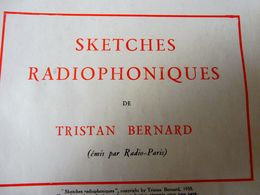 SKETCHES RADIOPHONIQUES, De Tristan Bernard   (origigine :LA PETITE ILLUSTRATION   1930) ;Pub Mobilier - Autores Franceses