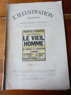 LE VIEL HOMME (actes IV Et V), De Georges De Porto-Riche   (origine :   L'ILLUSTRATION  THÉÂTRALE 1911 ) - Autores Franceses