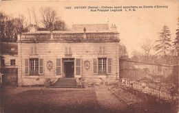 ANTONY - Château Ayant Appartenu Au Comte D'Ennecy - Rue Prosper Legouté - Antony