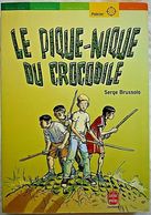 LE PIQUE NIQUE DU CROCODILE - Serge BRUSSOLO - Hachette