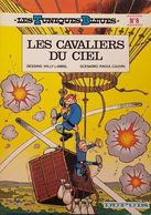 Les Tuniques Bleues - Les Cavaliers Du Ciel - Lambil Et Cauvin - Tuniques Bleues, Les