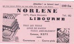 BUVARD,,,," NORLENE  "  LIBOURNE,,,,ATTENTION ! Ce BUVARD  VAUT 100 Frs  DEDUITS Sur TOUT ACHAT De 2000 Frs , MINIMUM,, - Textile & Vestimentaire