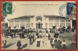 MARSEILLE -Exposition Internationale D'Electricité 1908- N°4-Grand Palais- Circulée 1908 Avec Vignette - Recto Verso - Mostra Elettricità E Altre