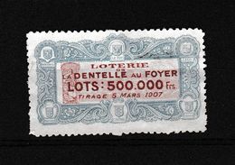 Loterie ; Dentelle Au Foyer .+/- 1900 - Loterijbiljetten