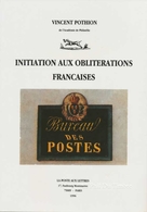 Livre Initiation Oblitérations Françaises Pothion BD24 - Philatelie Und Postgeschichte