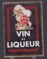 Ancienne étiquette Alcool France Vin De Liqueur Voilier Caravelle - Autres & Non Classés