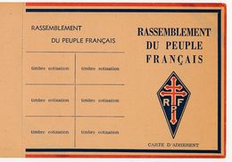 Carte D'adhérent Au RPF (Rassemblement Peuple Francais) écrite Avec Ses 3 Volets Administratifs N°622549 - Historical Documents