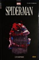 Spider-Man - L'EMPIRE - Marvel / Collector - Panini Comics - ( Octobre 2014 ) . - Spider-Man