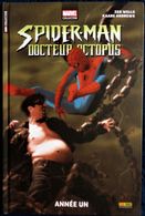 Spider-Man - Docteur Octopus - Année Un - Marvel / Collector - Panini Comics - ( Juin 2014 ) . - Spider-Man