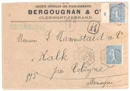 CLERMONT FERRAND A Lettre Recommandée Dest ALLEMAGNE BERGOUGNAN 25c Semeuse Lignée Millésime 6 Ob 1906 RAU Hexagone D1d - Covers & Documents