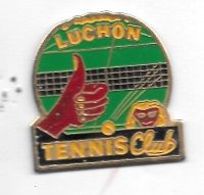 Pin's  Ville, Sport  TENNIS  CLUB  De  LUCHON  ( 31 ) - Tennis